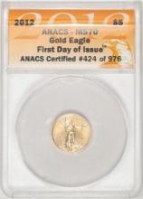 2012 $5 American Gold Eagle Coin ANACS MS70 First Day of Issue