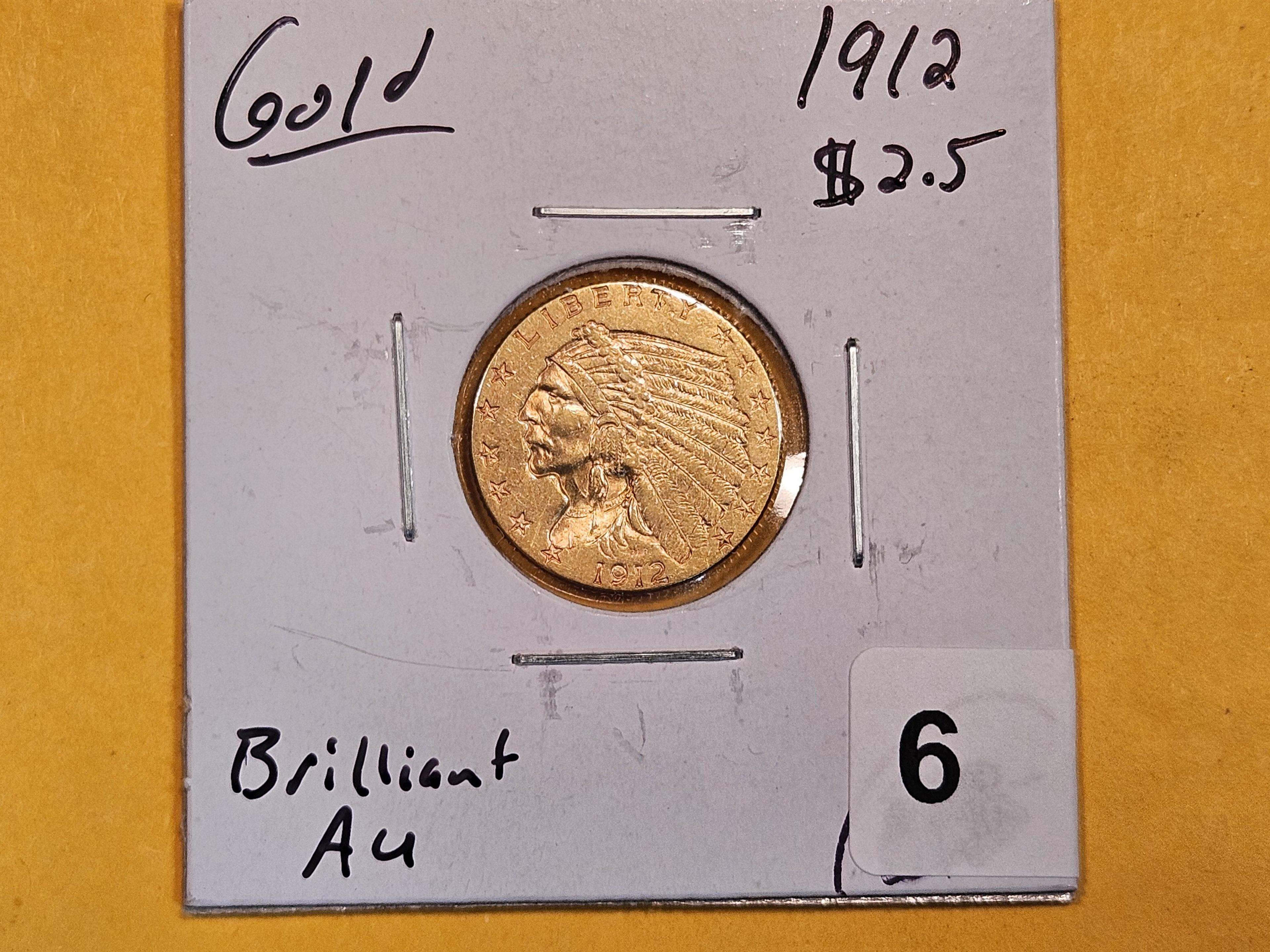 GOLD! Brilliant About Uncirculated 1912 Gold $2.5 Dollars