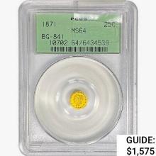 1871 Round California Gold Quarter PCGS MS64 BG-84