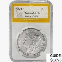 1879-S Morgan Silver Dollar PGA MS63 PL Rev 78