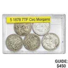[5] 1878 7TF Morgan Silver Dollar
