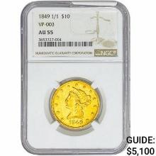 1849 1/1 $10 Gold Eagle NGC AU55 VP-003