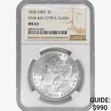 1878 7/8TF Morgan $1 NGC MS63 VAM-42A 7/7TF&Clash