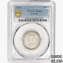 1893 Isabella Silver Quarter PCGS MS64