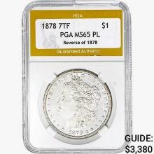 1878 7TF Morgan Silver Dollar PGA MS65 PL REV 78