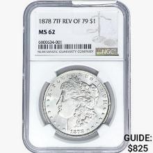 1878 7TF Morgan Silver Dollar NGC MS62 REV 79