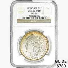 1878 7/8TF Morgan Silver Dollar NGC MS64 VAM-33