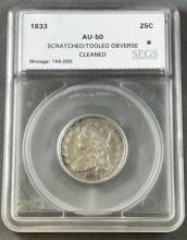 1833 Bust Quarter in AU50 SEGS Holder, Scratched/ Tooled Obverse, Cleaned