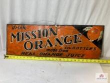 1920's "Mission Orange:Real Orange Juice" Metal Sign