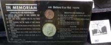 In Memoriam set 100 Believe it or not years Lincoln -vs-Kennedy. Includes a 1964 D Lincoln Cent and