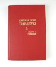 Hardcover Book: "American Indian Tomahawks" by Harold L. Peterson, 1971 revised edition.