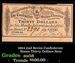 1864 2nd Series Confederate States Thirty Dollars Note Grades Choice AU/BU Slider
