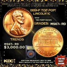 ***Auction Highlight*** 1959-p Lincoln Cent TOP POP! 1c Graded GEM++ RD BY USCG (fc)