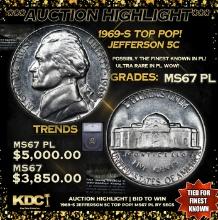 ***Auction Highlight*** 1969-s Jefferson Nickel TOP POP! 5c Graded ms67 pl By SEGS (fc)