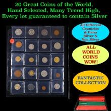 20 Great Coins of the World, hand selected, many trend high, every lot guaranteed to contain Silver.