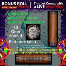 1-5 FREE BU Jefferson rolls with win of this 2008-d solid BU Jefferson 5c $2 Nickel roll & get 1-5 B