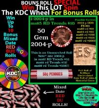 INSANITY The CRAZY Penny Wheel 1000’s won so far, WIN this 2004-d BU RED roll get 1-10 FREE
