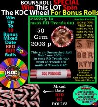 INSANITY The CRAZY Penny Wheel 1000’s won so far, WIN this 2003-p BU RED roll get 1-10 FREE