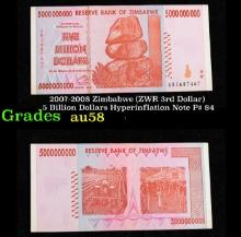 2007-2008 Zimbabwe (ZWR 3rd Dollar) 5 Billion Dollars Hyperinflation Note P# 84 Grades Choice AU/BU