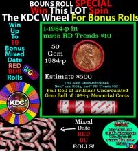 CRAZY Penny Wheel Buy THIS 1984-p solid Red BU Lincoln 1c roll & get 1-10 BU Red rolls FREE WOW