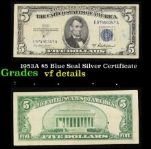 1953A $5 Blue Seal Silver Certificate Grades vf details
