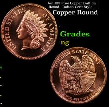 1oz .999 Fine Copper Bullion Round - Indian Cent Style