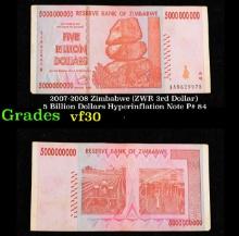 2007-2008 Zimbabwe (ZWR 3rd Dollar) 5 Billion Dollars Hyperinflation Note P# 84 Grades vf++