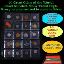 20 Great Coins of the World, hand selected, many trend high, every lot guaranteed to contain Silver.