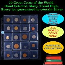 20 Great Coins of the World, hand selected, many trend high, every lot guaranteed to contain Silver.