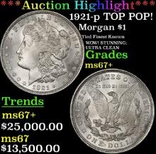 ***Major Highlight*** 1921-p Morgan Dollar TOP POP! $1 ms67+ SEGS (fc)