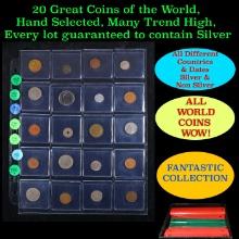 20 Great Coins of the World, hand selected, many trend high, every lot guaranteed to contain Silver.