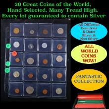 20 Great Coins of the World, hand selected, many trend high, every lot guaranteed to contain Silver.