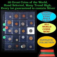 20 Great Coins of the World, hand selected, many trend high, every lot guaranteed to contain Silver.