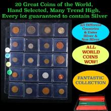 20 Great Coins of the World, hand selected, many trend high, every lot guaranteed to contain Silver.