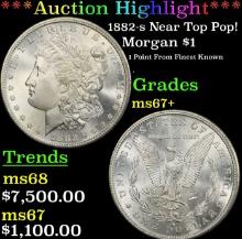 ***Major Highlight*** 1882-s Morgan Dollar Near Top Pop! $1 Grades Gem++ Unc SEGS (fc)