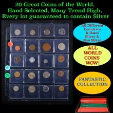 20 Great Coins of the World, hand selected, many trend high, every lot guaranteed to contain Silver.