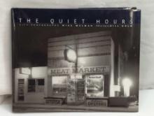 THE QUIET HOURS CITY PHOTOGRAPHS MIKE MELMAN ESSAY WRITTEN BY BILL HOLM